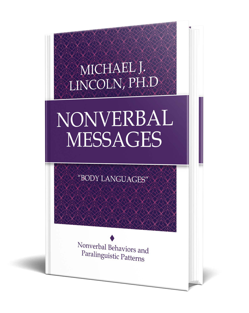 Nonverbal Messages Book by Michael J Lincoln Ph.D.  Behaviors and Paralinguistic Patterns